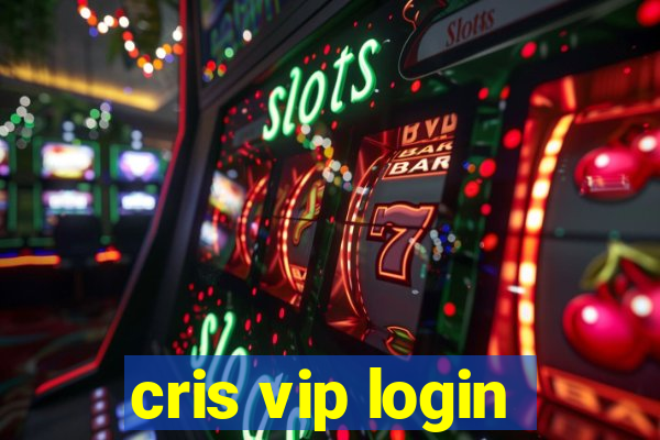 cris vip login